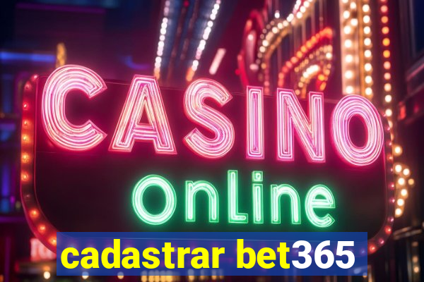 cadastrar bet365